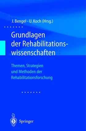 Bengel / Koch |  Grundlagen der Rehabilitationswissenschaften | Buch |  Sack Fachmedien