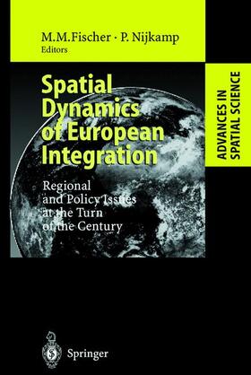 Fischer / Nijkamp | Spatial Dynamics of European Integration | Buch | 978-3-540-65817-7 | sack.de