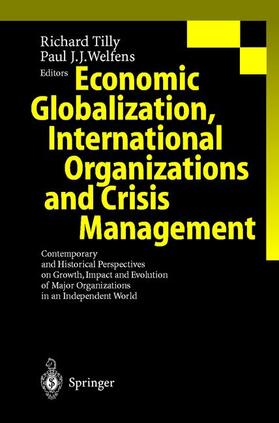 Tilly / Welfens | Economic Globalization/Int. Org. | Buch | 978-3-540-65863-4 | sack.de