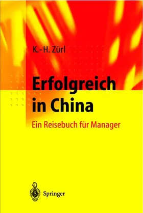 Zürl |  Erfolgreich in China | Buch |  Sack Fachmedien