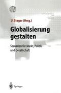 Steger |  Globalisierung gestalten | Buch |  Sack Fachmedien
