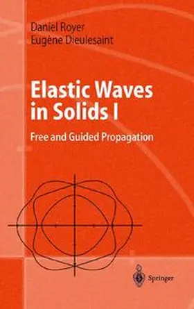 Royer / Dieulesaint |  Elastic Waves in Solids I | Buch |  Sack Fachmedien