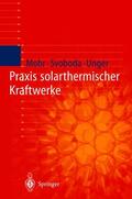 Mohr / Unger / Svoboda |  Praxis solarthermischer Kraftwerke | Buch |  Sack Fachmedien