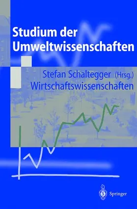 Schaltegger |  Studium der Umweltwissenschaften | Buch |  Sack Fachmedien