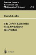 Schwalbe |  The Core of Economies with Asymmetric Information | Buch |  Sack Fachmedien