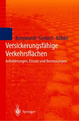 Borgwardt / Gerlach / Köhler |  Versickerungsfähige Verkehrsflächen | Buch |  Sack Fachmedien