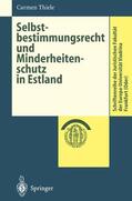 Thiele |  Selbstbestimmungsrecht und Minderheitenschutz in Estland | Buch |  Sack Fachmedien