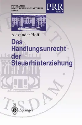 Hoff | Das Handlungsunrecht der Steuerhinterziehung | Buch | 978-3-540-66072-9 | www.sack.de