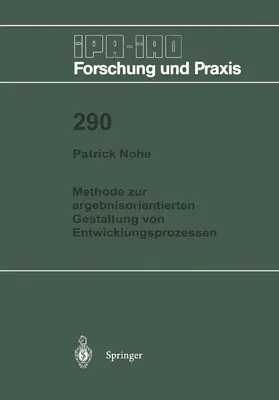 Nohe | Methode zur ergebnisorientierten Gestaltung von Entwicklungsprozessen | Buch | 978-3-540-66083-5 | www.sack.de