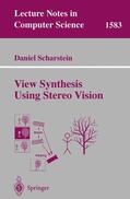 Scharstein |  View Synthesis Using Stereo Vision | Buch |  Sack Fachmedien