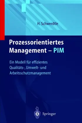 Schwerdtle |  Prozeßintegriertes Management - PIM | Buch |  Sack Fachmedien
