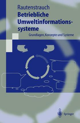 Rautenstrauch |  Betriebliche Umweltinformationssysteme | Buch |  Sack Fachmedien