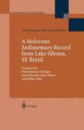 Müller / Rodrigues-Filho |  A Holocene Sedimentary Record from Lake Silvana, SE Brazil | Buch |  Sack Fachmedien