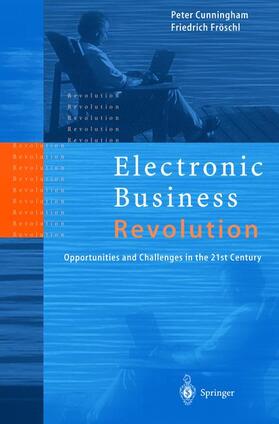 Fröschl / Cunningham | Electronic Business Revolution | Buch | 978-3-540-66211-2 | sack.de