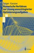 Kanzow / Geiger |  Numerische Verfahren zur Lösung unrestringierter Optimierungsaufgaben | Buch |  Sack Fachmedien