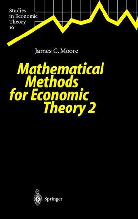 Moore | Mathematical Methods for Economic Theory 2 | Buch | 978-3-540-66242-6 | sack.de