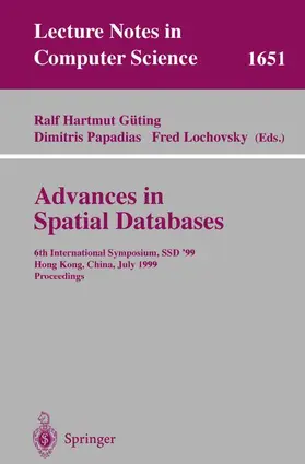 Güting / Lochovsky / Papadias |  Advances in Spatial Databases | Buch |  Sack Fachmedien