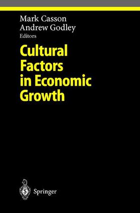Godley / Casson | Cultural Factors in Economic Growth | Buch | 978-3-540-66293-8 | sack.de