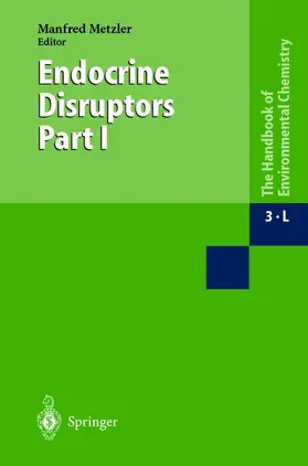 Metzler |  Endocrine Disruptors Part I | Buch |  Sack Fachmedien