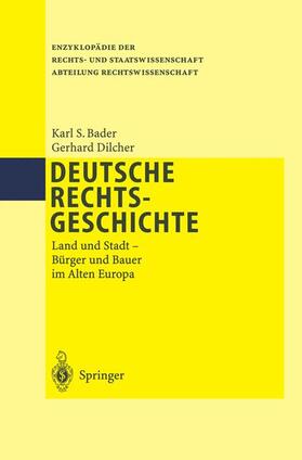 Bader / Dilcher |  Deutsche Rechtsgeschichte | Buch |  Sack Fachmedien