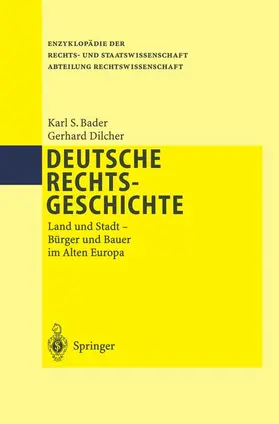 Bader / Dilcher |  Deutsche Rechtsgeschichte | Buch |  Sack Fachmedien