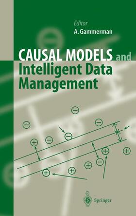 Gammerman | Causal Models and Intelligent Data Management | Buch | 978-3-540-66328-7 | sack.de