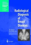 Friedrich / Sickles |  Radiological Diagnosis of Breast Diseases | Buch |  Sack Fachmedien