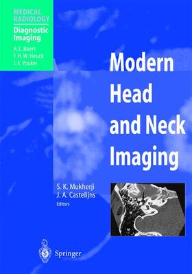 Mukherji / Castelijns | Modern Head and Neck Imaging | Buch | 978-3-540-66344-7 | sack.de