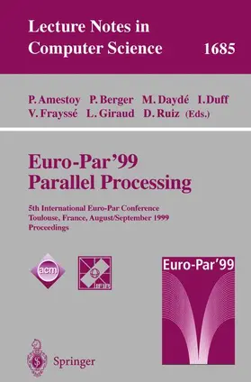 Amestoy / Berger / Dayde |  Euro-Par' 99 Parallel Processing | Buch |  Sack Fachmedien