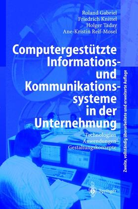 Gabriel / Reif-Mosel / Knittel | Computergestützte Informations- und Kommunikationssysteme in der Unternehmung | Buch | 978-3-540-66513-7 | sack.de