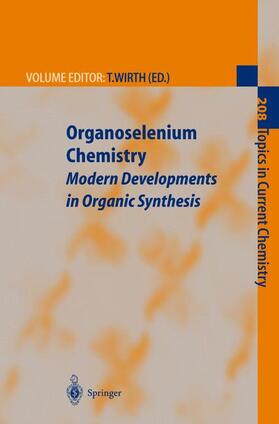 Wirth | Organoselenium Chemistry | Buch | 978-3-540-66516-8 | sack.de