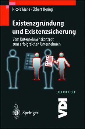 Hering / Manz | Existenzgründung und Existenzsicherung | Buch | 978-3-540-66543-4 | sack.de
