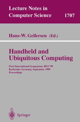 Gellersen | Handheld and Ubiquitous Computing | Buch | 978-3-540-66550-2 | sack.de