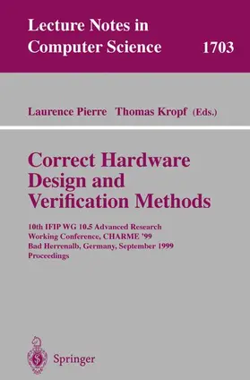 Kropf / Pierre |  Correct Hardware Design and Verification Methods | Buch |  Sack Fachmedien