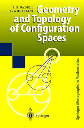 Husseini / Fadell | Geometry and Topology of Configuration Spaces | Buch | 978-3-540-66669-1 | sack.de