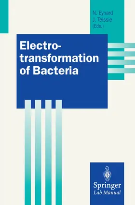 Teissie / Eynard |  Electrotransformation of Bacteria | Buch |  Sack Fachmedien