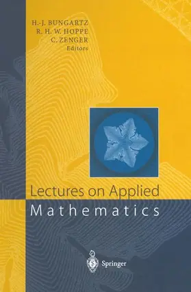 Bungartz / Hoppe / Zenger |  Lectures on Applied Mathematics | Buch |  Sack Fachmedien