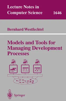Westfechtel |  Models and Tools for Managing Development Processes | Buch |  Sack Fachmedien