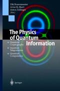 Bouwmeester / Zeilinger / Ekert |  The Physics of Quantum Information | Buch |  Sack Fachmedien