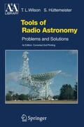 Wilson / Hüttemeister |  Tools of Radio Astronomy | Buch |  Sack Fachmedien