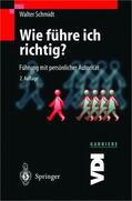 Schmidt |  Wie führe ich richtig? | Buch |  Sack Fachmedien