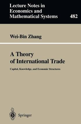 Zhang | A Theory of International Trade | Buch | 978-3-540-66917-3 | sack.de