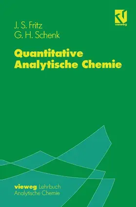 Fritz / Schenk |  Quantitative Analytische Chemie | Buch |  Sack Fachmedien