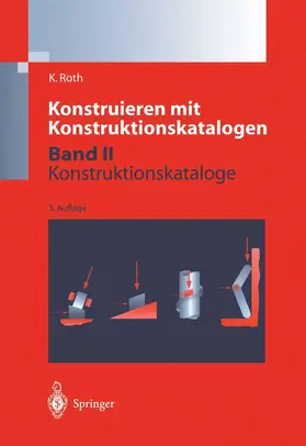 Roth |  Konstruieren mit Konstruktionskatalogen | Buch |  Sack Fachmedien