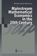 Nicola |  Mainstream Mathematical Economics in the 20th Century | Buch |  Sack Fachmedien