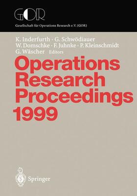 Inderfurth / Schwödiauer / Wäscher | Operations Research Proceedings 1999 | Buch | 978-3-540-67094-0 | sack.de