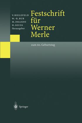 Bielefeld / Seuß / Bub | Festschrift für Werner Merle | Buch | 978-3-540-67107-7 | sack.de