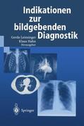 Hahn / Leinsinger |  Indikationen zur bildgebenden Diagnostik | Buch |  Sack Fachmedien