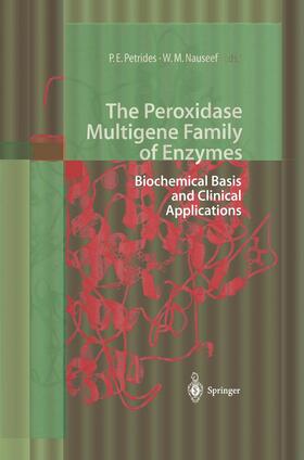 Nauseef / Petrides | The Peroxidase Multigene Family of Enzymes | Buch | 978-3-540-67154-1 | sack.de