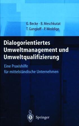 Becke / Meschkutat / Weddige |  Dialogorientiertes Umweltmanagement und Umweltqualifizierung | Buch |  Sack Fachmedien